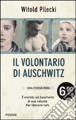 Il volontario di Auschwitz