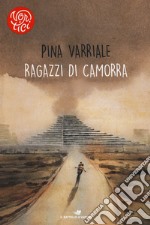 Ragazzi di camorra libro