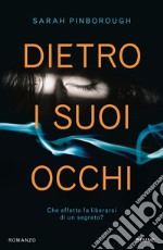 Dietro i suoi occhi libro usato