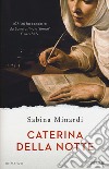 Caterina della notte libro