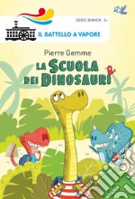 La scuola dei dinosauri. Ediz. a colori