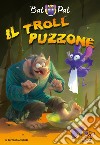 Il troll puzzone libro