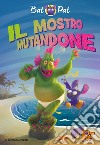 Il mostro mutandone. Ediz. a colori libro