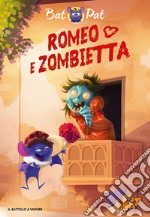 Romeo e Zombietta. Ediz. a colori libro