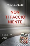 Non ti faccio niente libro