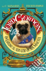 Lord Gordon. Un carlino al servizio di Sua Maestà libro