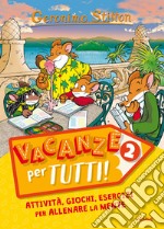 Vacanze per tutti. Vol. 2 libro