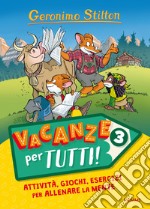 Vacanze per tutti. Vol. 3 libro