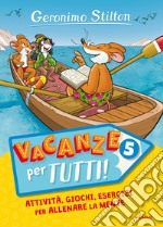 Vacanze per tutti. Vol. 5 libro