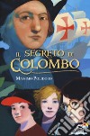 Il segreto di Colombo libro