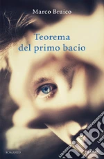 Teorema del primo bacio libro