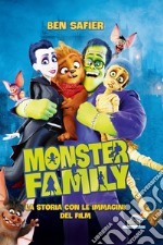 Monster Family. La storia con le immagini del film. Ediz. a colori libro