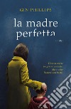 La madre perfetta libro