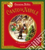 Canto di Natale di Charles Dickens. Ediz. a colori libro