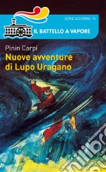 Nuove avventure di Lupo Uragano libro