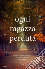 Ogni ragazza perduta libro