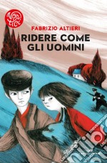 Ridere come gli uomini libro