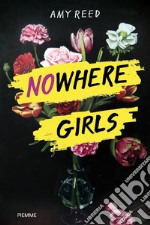 Nowhere girls libro