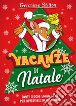 Vacanze di Natale. Ediz. a colori libro