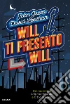 Will ti presento Will libro