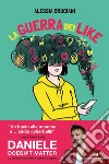 La guerra dei like libro