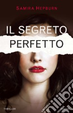 Il segreto perfetto libro