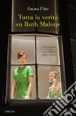 Tutta la verità su Ruth Malone libro