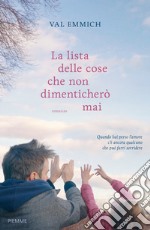 La lista delle cose che non dimenticherò mai