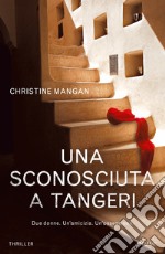 Una sconosciuta a Tangeri libro