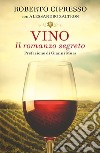 Vino. Il romanzo segreto libro