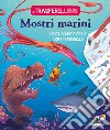 Mostri marini. Ediz. a colori libro