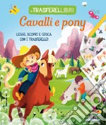 Cavalli e pony. Ediz. a colori libro