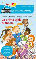 La prima sfida di Nicole libro