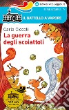 La guerra degli scoiattoli. Ediz. ad alta leggibilità libro di Ciccoli Carla