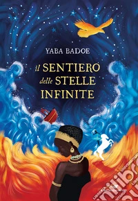Il sentiero delle stelle infinite libro