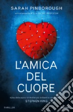 L'amica del cuore libro