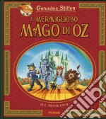 Il meraviglioso Mago di Oz di Lyman Frank Baum. Nuova ediz.