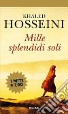 Mille splendidi soli libro di Hosseini Khaled