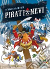 Pirati delle nevi libro