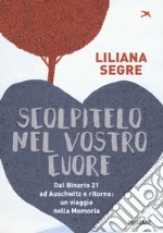 Scolpitelo nel vostro cuore libro