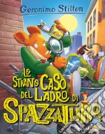 Lo strano caso del ladro di spazzatura! libro