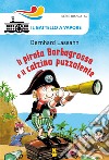 Il pirata Barbagrossa e il calzino puzzolente libro