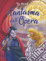 Il fantasma dell'Opera di Gaston Leroux libro