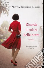 Ricorda il colore della notte libro