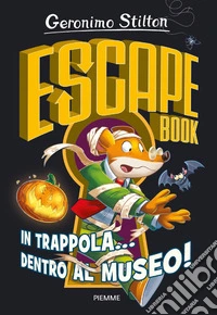In trappola... dentro al museo! Escape book