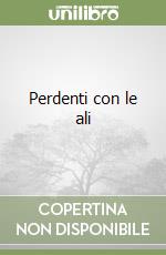 Perdenti con le ali