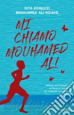 Mi chiamo Mouhamed Ali libro