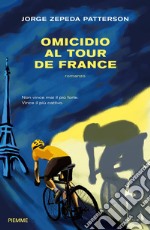 Omicidio al Tour de France libro