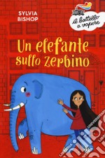 Un elefante sullo zerbino. Nuova ediz.