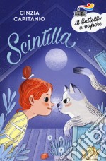 Scintilla. Nuova ediz. libro